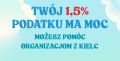 Przekaż 1,5% podatku na rzecz kieleckich organizacji