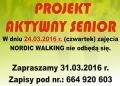 Informujemy, że 24.03.2016 r. (czwartek) zajęcia Nordic Walking w ramach projektu Aktywny Senior są odwołane