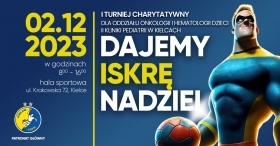 Turniej charytatywny \" Dajemy Iskrę Nadziei\", 2 grudnia Hala Sportowa ul. Krakowska 72